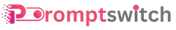 PromptSwitch
